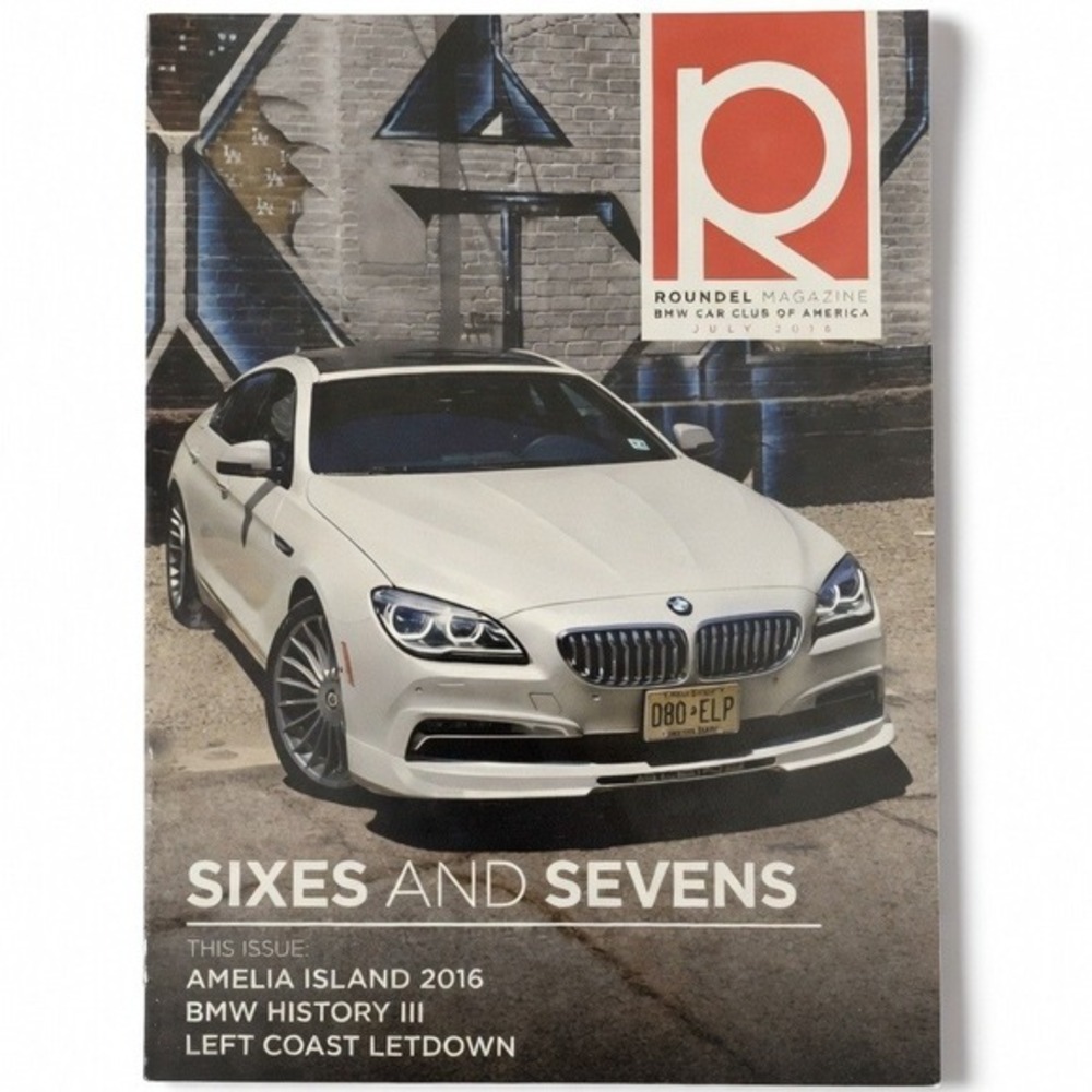 Roundel Magazine BMW Car Club of America July 2016 Vol 48(7) Amelia Island 2016